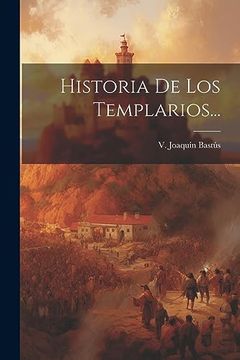 portada Historia de los Templarios.