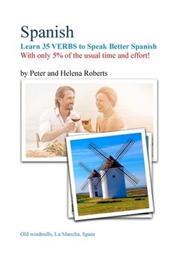 portada SPANISH - Learn 35 VERBS to speak Better Spanish: With only 5% of the usual time and effort! (en Inglés)