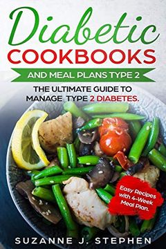 portada Diabetic Cookbooks and Meal Plans Type 2: The Ultimate Guide to Manage Type 2 Diabetes. (en Inglés)
