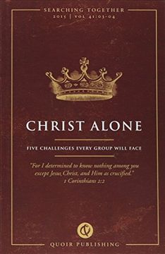 portada Christ Alone: Five Challenges Every Group Will Face (Searching Together) (in English)