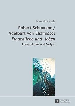 portada Robert Schumann / Adelbert von Chamisso: Frauenliebe und -leben: Interpretation und Analyse