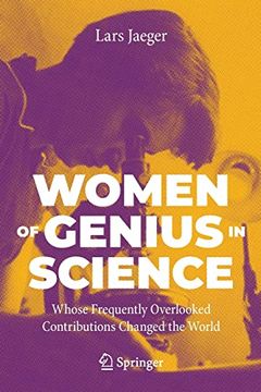 portada Women of Genius in Science: Whose Frequently Overlooked Contributions Changed the World [Soft Cover ] (en Inglés)