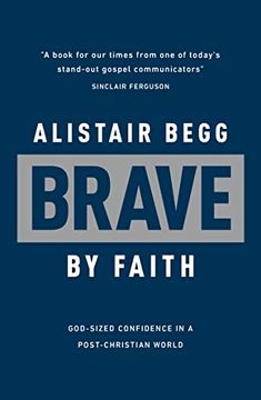 portada Brave by Faith: God-Sized Confidence in a Post-Christian World (in English)