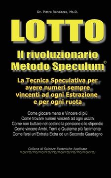 portada LOTTO - Il rivoluzionario Metodo Speculum (en Italiano)