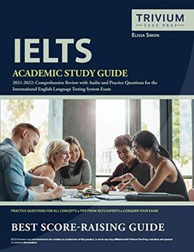 portada Ielts Academic Study Guide 2021-2022: Comprehensive Review With Audio and Practice Questions for the International English Language Testing System Exam (en Inglés)