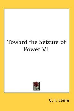 portada toward the seizure of power v1 (in English)