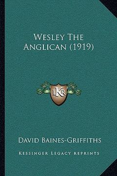 portada wesley the anglican (1919) (in English)