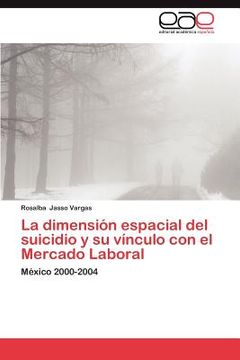 portada la dimensi n espacial del suicidio y su v nculo con el mercado laboral (in Spanish)