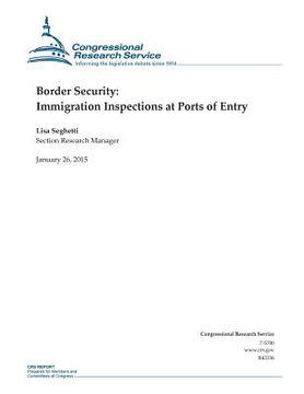 portada Border Security: Immigration Inspections at Ports of Entry (en Inglés)