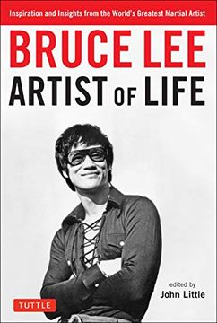 portada Bruce lee Artist of Life: Inspiration and Insights From the World's Greatest Martial Artist (en Inglés)