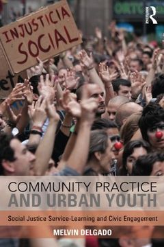 portada Community Practice and Urban Youth: Social Justice Service-Learning and Civic Engagement (in English)