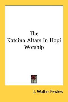 portada the katcina altars in hopi worship