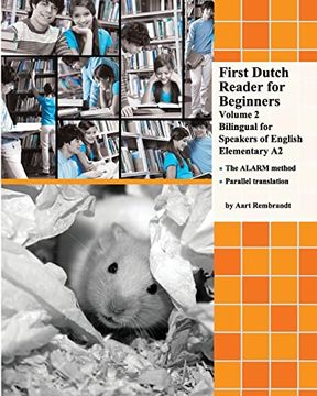 portada First Dutch Reader for Beginners Volume 2: Bilingual for Speakers of English Elementary a2 (Graded Dutch Readers) (en Inglés)