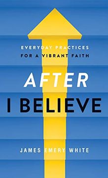 portada After "i Believe": Everyday Practices for a Vibrant Faith (in English)