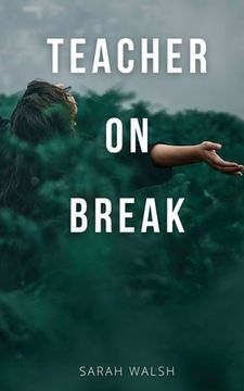 portada Teacher on Break (in English)