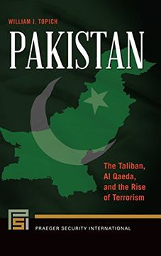 portada Pakistan: The Taliban, al Qaeda, and the Rise of Terrorism (Praeger Security International) 