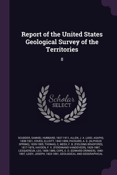 portada Report of the United States Geological Survey of the Territories: 8 (in English)