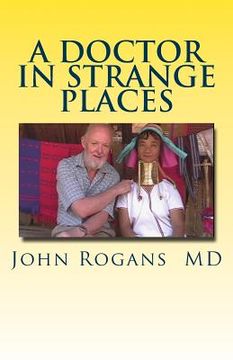 portada A Doctor in Strange Places (en Inglés)