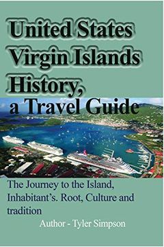 portada United States Virgin Islands History, a Travel Guide (en Inglés)