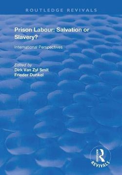 portada Prison Labour: Salvation or Slavery?: International Perspectives (en Inglés)