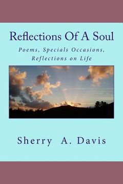 portada Reflections of a Soul: Poems, Specials Occasions, Reflections on Life