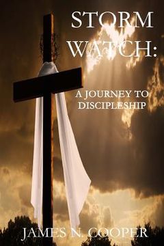 portada Storm Watch: : A Journey To Discipleship (en Inglés)
