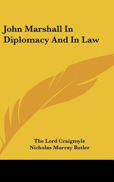 portada john marshall in diplomacy and in law (en Inglés)