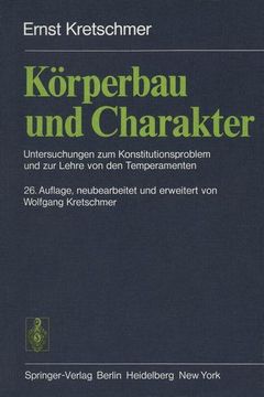 portada Körperbau und Charakter: Untersuchungen zum Konstitutionsproblem und zur Lehre von den Temperamenten (in German)