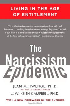 The Narcissism Epidemic: Living in the age of Entitlement (in English)
