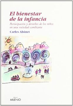 portada El Bienestar de la Infancia: Participación y Derechos de los Niños en una Situación Cambiante: 18 (Ensayo) (in Spanish)