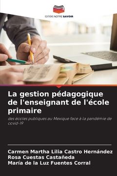 portada La gestion pédagogique de l'enseignant de l'école primaire (en Francés)