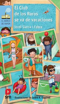 portada El Club de los Raros se va de Vacaciones / Loran