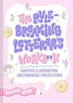 portada Rule-Breaking Letterer'S Workbook: Prompts and Inspiration for Embracing Imperfection (en Inglés)