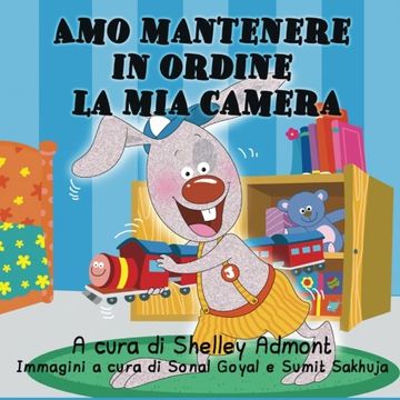portada Amo mantenere in ordine la mia camera: I Love to Keep My Room Clean (Italian Edition) (Italian Bedtime Collection)