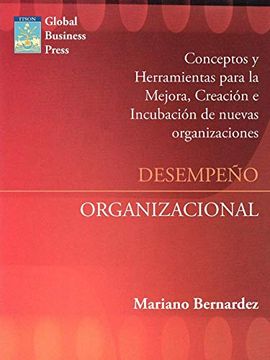 portada Desempeno Organizacional: Mejora, Creacion e Incubacion de Nuevas Organizaciones (in Spanish)