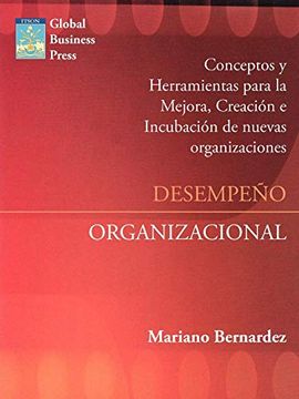 portada Desempeno Organizacional: Mejora, Creacion e Incubacion de Nuevas Organizaciones