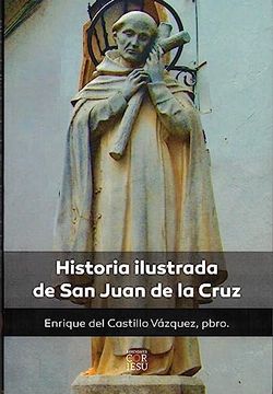portada Historia Ilustrada de san Juan de la Cruz
