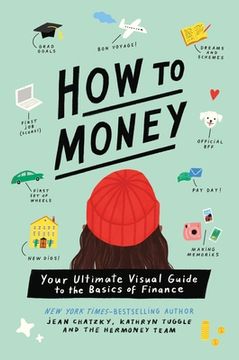 portada How to Money: Your Ultimate Visual Guide to the Basics of Finance (in English)