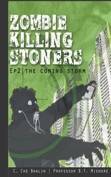 portada Zombie Killing Stoners, Episode 2: The Coming Storm (en Inglés)