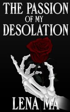 portada The Passion of my Desolation: 3 (Letters to You) (en Inglés)