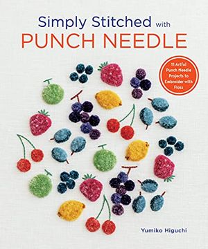 portada Simply Stitched With Punch Needle: 11 Artful Punch Needle Projects to Embroider With Floss (en Inglés)
