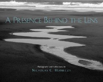 portada A Presence Behind the Lens: Photography and Reflections (in English)