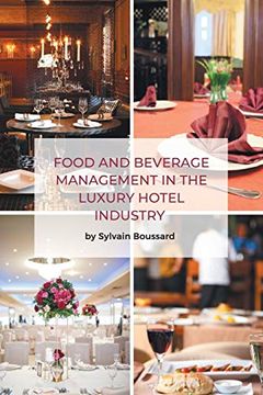 portada Food and Beverage Management in the Luxury Hotel Industry (en Inglés)
