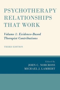 portada Psychotherapy Relationships That Work: Volume 1: Evidence-based Therapist Contributions