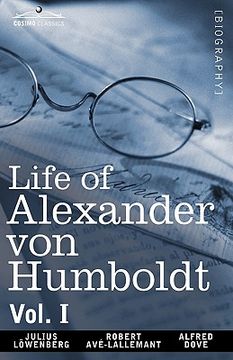 portada life of alexander von humboldt, vol. i (in two volumes) (en Inglés)