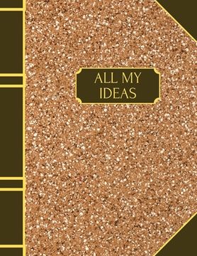 portada All My Ideas: Dot Grid Interior, 120 pages, 8.5 x 11 inches (en Inglés)