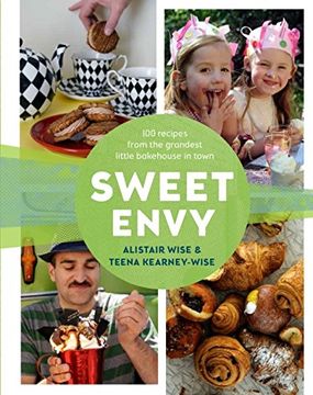 portada Sweet Envy: 100 Recipes From the Grandest Little Bakehouse in Town (en Inglés)