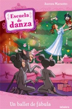 portada Escuela de Danza 12. Un Ballet de Fábula (in Spanish)