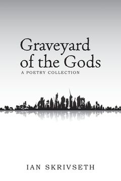 portada Graveyard of the Gods: A Poetry Collection (en Inglés)