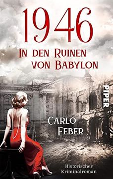 portada 1946: In den Ruinen von Babylon (Die Vergessenen Jahre 1): Historischer Kriminalroman (en Alemán)